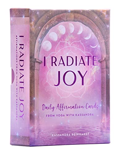 I Radiate Joy: Daily Affirmation Cards from Yoga with Kassandra [Card Deck] (Mindful Meditation)