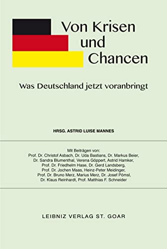 Von Krisen und Chancen: Was Deutschland jetzt voranbringt