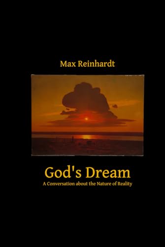 God's Dream: A Conversation about the Nature of Reality von Independently published