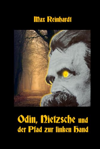 Odin, Nietzsche und der Pfad zur linken Hand