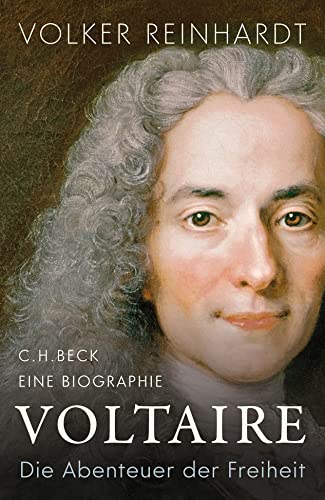 Voltaire: Die Abenteuer der Freiheit von Beck C. H.