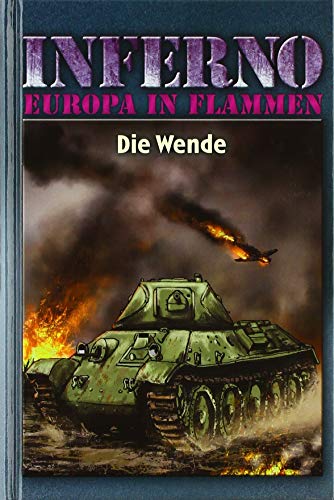 Inferno – Europa in Flammen, Band 5: Die Wende von HJB Verlag & Shop KG