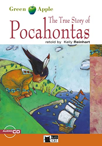 The True Story of Pocahontas: Englische Lektüre für das 2. und 3. Lernjahr. Lektüre mit Audio-CD (Black Cat Green Apple) von Klett