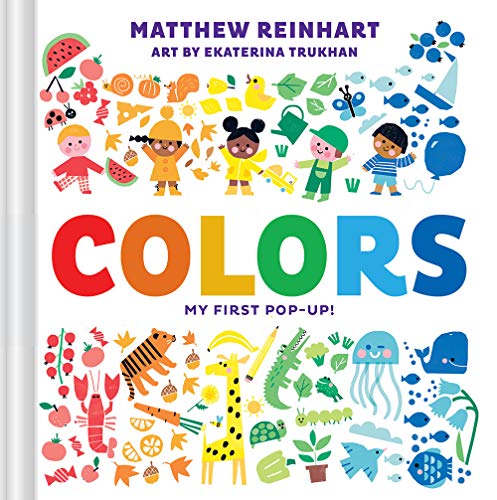 Colors: My First Pop-Up! (A Pop Magic Book) von Abrams Appleseed