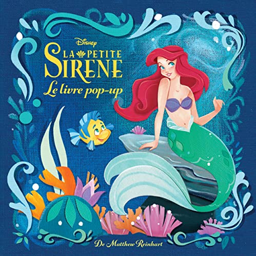 Disney : La Petite Sirène, le pop-up enchanté: Le livre pop-up