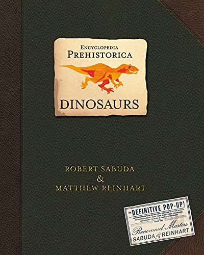 Encyclopedia Prehistorica Dinosaurs: The Definitive Pop-Up von WALKER BOOKS