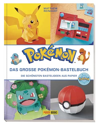 Pokémon: Das große Pokémon-Bastelbuch - Die schönsten Bastelideen aus Papier: Bastelbuch mit Schritt-für-Schritt-Anleitungen und stabilen Vorlagebögen