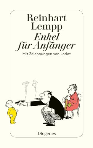 Enkel für Anfänger: Mit Zeichnungen von Loriot (detebe)