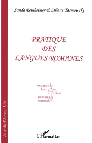 Pratique des langues romanes: Espagnol, français, italien, portugais, roumain von L'HARMATTAN