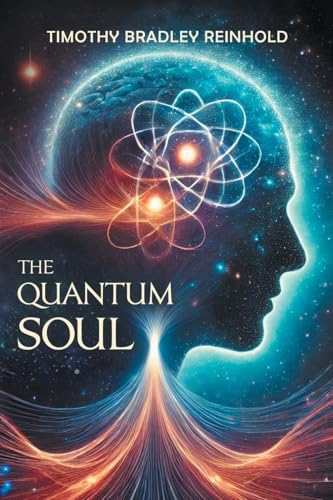 The Quantum Soul von CITIOFBOOKS, INC.