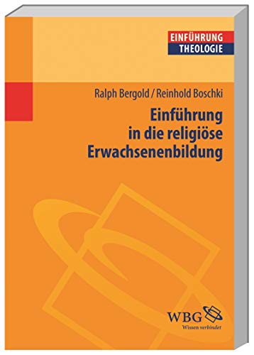 Einführung in die religiöse Erwachsenenbildung (Theologie kompakt)
