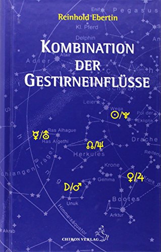 Kombination der Gestirneinflüsse (Standardwerke der Astrologie)