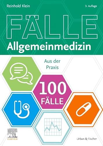 100 Fälle Allgemeinmedizin: Aus der Praxis