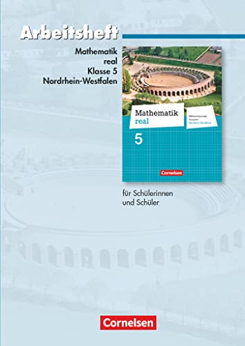 Mathematik real - Differenzierende Ausgabe Nordrhein-Westfalen - 5. Schuljahr: Arbeitsheft mit eingelegten Lösungen von Cornelsen Verlag GmbH