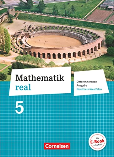 Mathematik real - Differenzierende Ausgabe Nordrhein-Westfalen - 5. Schuljahr: Schulbuch von Cornelsen Verlag GmbH