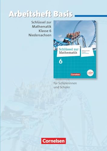 Schlüssel zur Mathematik - Differenzierende Ausgabe Niedersachsen - 6. Schuljahr: Arbeitsheft Basis mit eingelegten Lösungen von Cornelsen Verlag GmbH