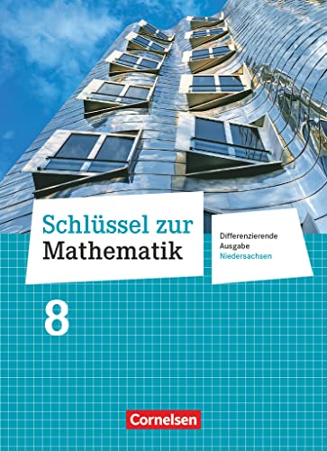 Schlüssel zur Mathematik - Differenzierende Ausgabe Niedersachsen - 8. Schuljahr: Schulbuch Schlüssel zur Mathematik - Differenzierende Ausgabe Niedersachsen - 8. Schuljahr: Schulbuch