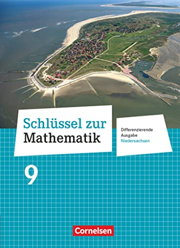 Schlüssel zur Mathematik - Differenzierende Ausgabe Niedersachsen - 9. Schuljahr: Schulbuch Schlüssel zur Mathematik - Differenzierende Ausgabe Niedersachsen - 9. Schuljahr: Schulbuch