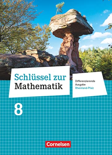 Schlüssel zur Mathematik - Differenzierende Ausgabe Rheinland-Pfalz - 8. Schuljahr: Schulbuch Schlüssel zur Mathematik - Differenzierende Ausgabe Rheinland-Pfalz - 8. Schuljahr: Schulbuch