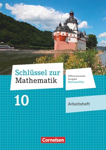 Schlüssel zur Mathematik - Differenzierende Ausgabe Rheinland-Pfalz - 10. Schuljahr: Arbeitsheft mit Online-Lösungen