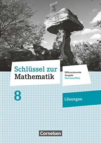 Schlüssel zur Mathematik - Differenzierende Ausgabe Rheinland-Pfalz - 8. Schuljahr: Lösungen zum Schulbuch von Cornelsen Verlag