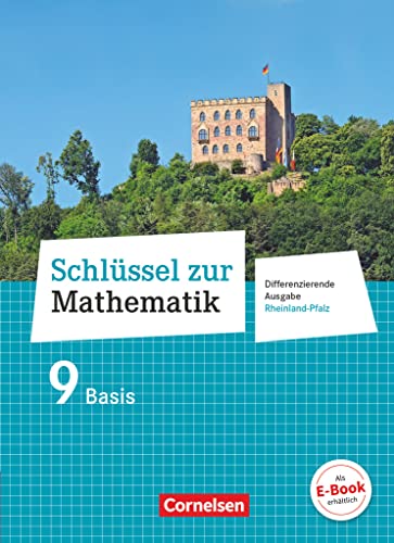 Schlüssel zur Mathematik - Differenzierende Ausgabe Rheinland-Pfalz - 9. Schuljahr: Schulbuch Basis von Cornelsen Verlag GmbH