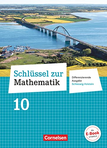 Schlüssel zur Mathematik - Differenzierende Ausgabe Schleswig-Holstein - 10. Schuljahr: Schulbuch von Cornelsen Verlag GmbH