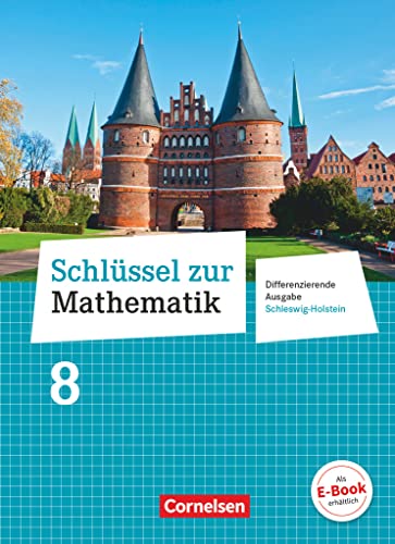 Schlüssel zur Mathematik - Differenzierende Ausgabe Schleswig-Holstein - 8. Schuljahr: Schulbuch von Cornelsen Verlag GmbH