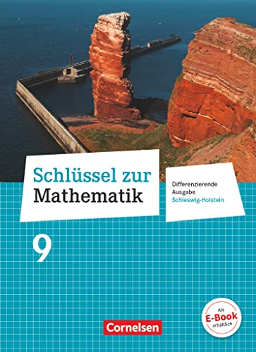 Schlüssel zur Mathematik - Differenzierende Ausgabe Schleswig-Holstein - 9. Schuljahr: Schulbuch Schlüssel zur Mathematik - Differenzierende Ausgabe Schleswig-Holstein - 9. Schuljahr: Schulbuch