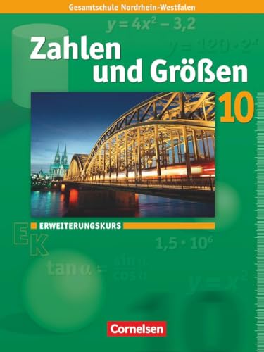 Zahlen und Größen - Kernlehrpläne Gesamtschule Nordrhein-Westfalen - 10. Schuljahr - Erweiterungskurs: Schulbuch