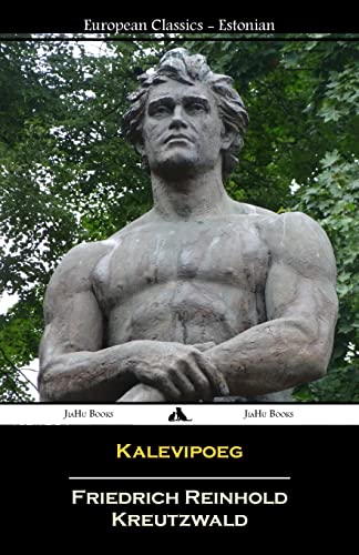 Kalevipoeg (Estonian) (European Classics)