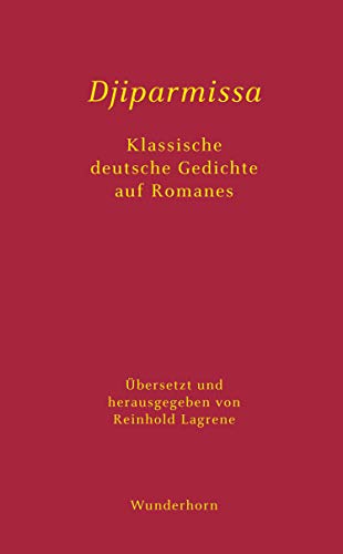Djiparmissa Klassische deutsche Gedichte auf Romanes von Wunderhorn