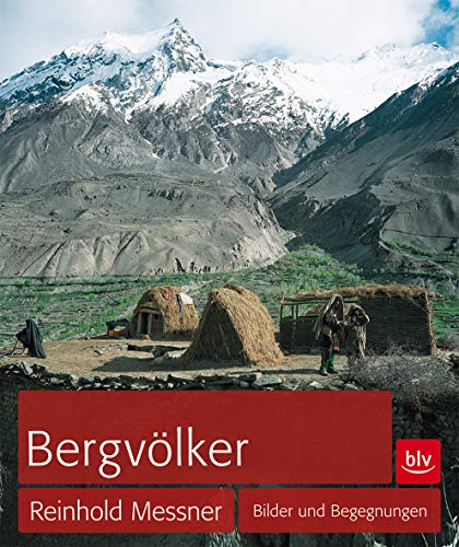 Bergvölker: Bilder und Begegnungen (BLV Alpin & Outdoor)