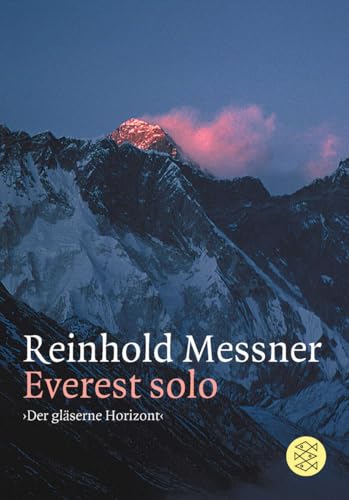 Everest Solo: »Der gläserne Horizont«