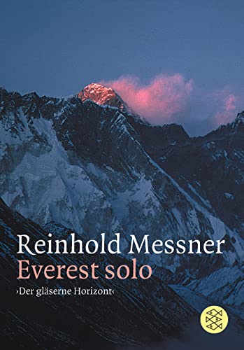 Everest Solo: »Der gläserne Horizont«