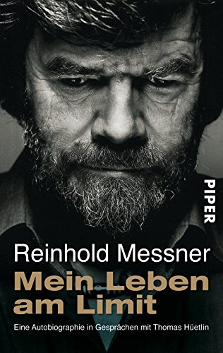 Mein Leben am Limit: Eine Autobiographie in Gesprächen mit Thomas Hüetlin von Piper Verlag GmbH