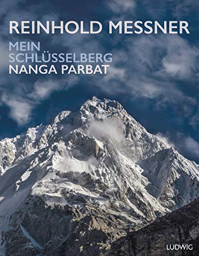 Nanga Parbat – Mein Schlüsselberg: Opulent ausgestatteter Bildband mit 200 eindrucksvollen Fotos