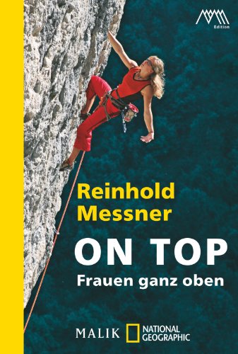 On Top: Frauen ganz oben von National Geographic Taschenbuch; Malik