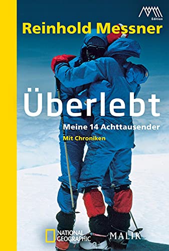 Überlebt: Meine 14 Achttausender | Der Extrem-Bergsteiger und seine wichtigsten Berge Überlebt: Meine 14 Achttausender | Der Extrem-Bergsteiger und seine wichtigsten Berge