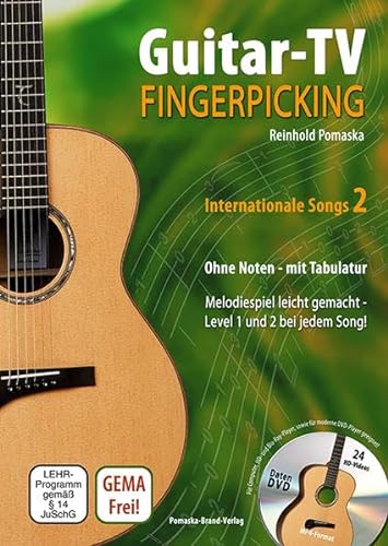 Guitar-TV: Fingerpicking - Internationale Songs 2 (mit DVD): Melodiespiel leicht gemacht, Level 1 und 2 bei jedem Lied! Ohne Noten - mit Tabulatur von Pomaska-Brand, Druck