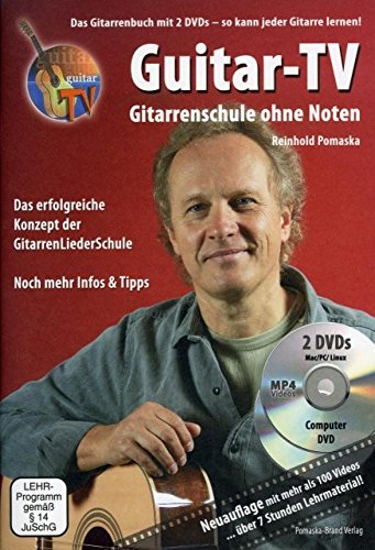 Guitar-TV: Gitarrenschule ohne Noten: Das Gitarrenbuch mit 2 DVDs – So kann jeder Gitarre lernen!