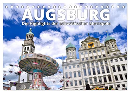 Augsburg – Die Highlights der schwäbischen Metropole (Tischkalender 2024 DIN A5 quer), CALVENDO Monatskalender von CALVENDO