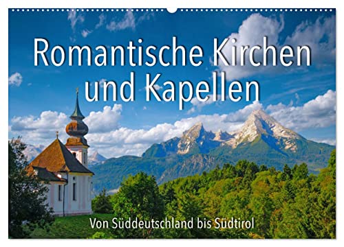 Romantische Kirchen und Kapellen (Wandkalender 2025 DIN A2 quer), CALVENDO Monatskalender
