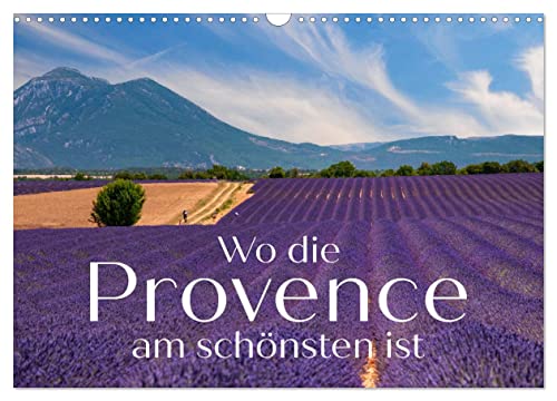 Wo die Provence am schönsten ist (Wandkalender 2024 DIN A3 quer), CALVENDO Monatskalender