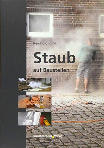 Staub auf Baustellen.