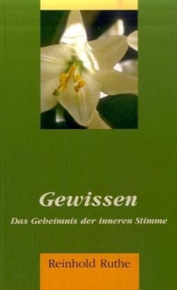 Gewissen. Das Geheimnis der inneren Stimme
