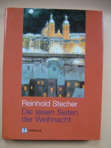 Die leisen Seiten der Weihnacht, Mit 20 Aquarellen des Autors von Tyrolia Verlagsanstalt Gm