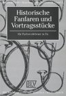 Historische Fanfaren und Vortragstücke für Parforcehörner in Es. (Bd. 6) von BLV Verlagsgesellschaft