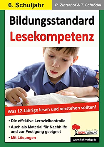 Bildungsstandard Lesekompetenz: Was 12-Jährige lesen und verstehen sollten! von Kohl Verlag
