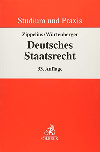 Deutsches Staatsrecht: Ein Studienbuch (Studium und Praxis) von Beck C. H.